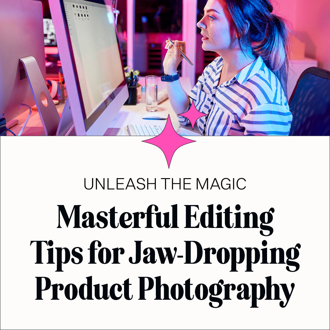 Product photography editing tips